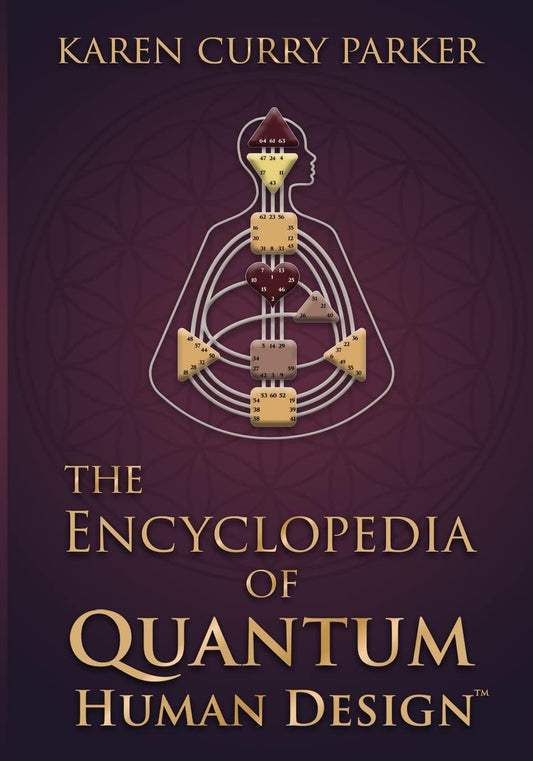 Front cover of The Encyclopedia of Quantum Human Design by Karen Curry Parker featuring a Human Design bodygraph on a purple geometric background.