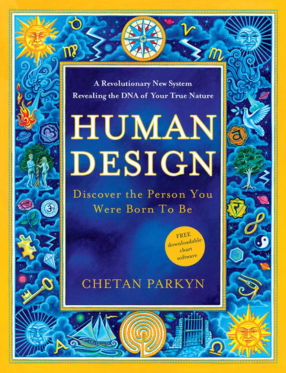 Front cover of the Human Design book by Chetan Parkyn featuring a blue mystical background with astrological and symbolic illustrations.